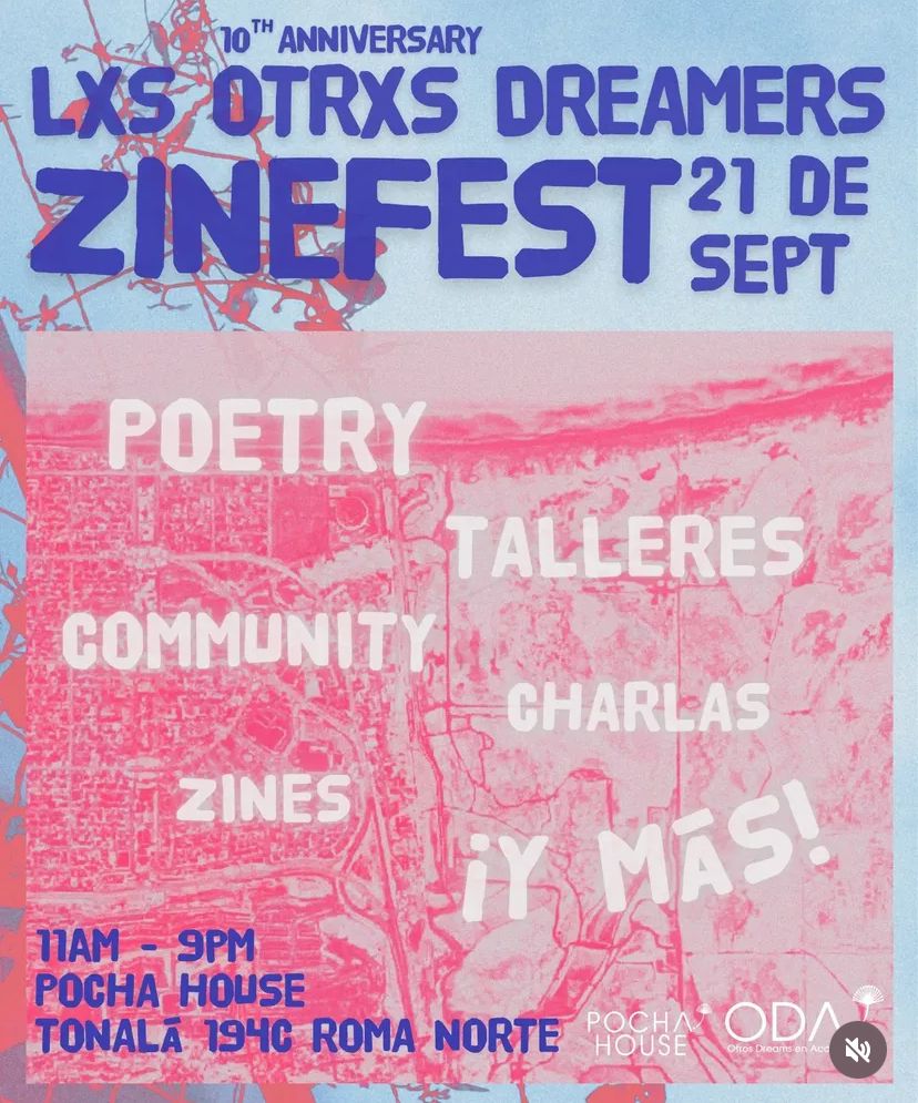 Lxs Otrxs Dreamers Zinefest 10 aniversario