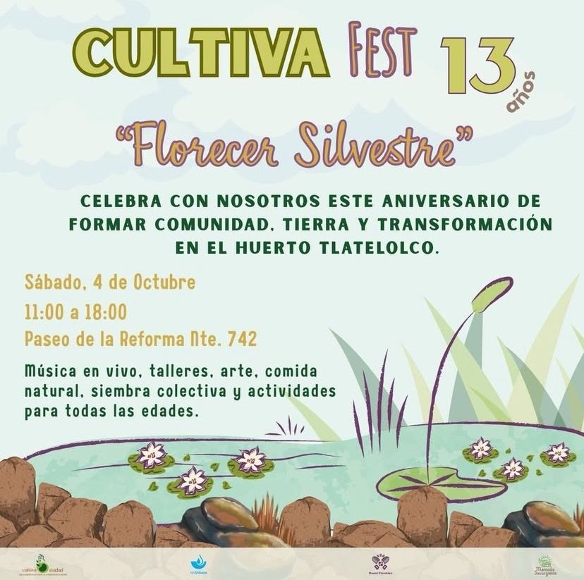 Huerto Tlatelolco 13º Aniversario. Florecer Silvestre