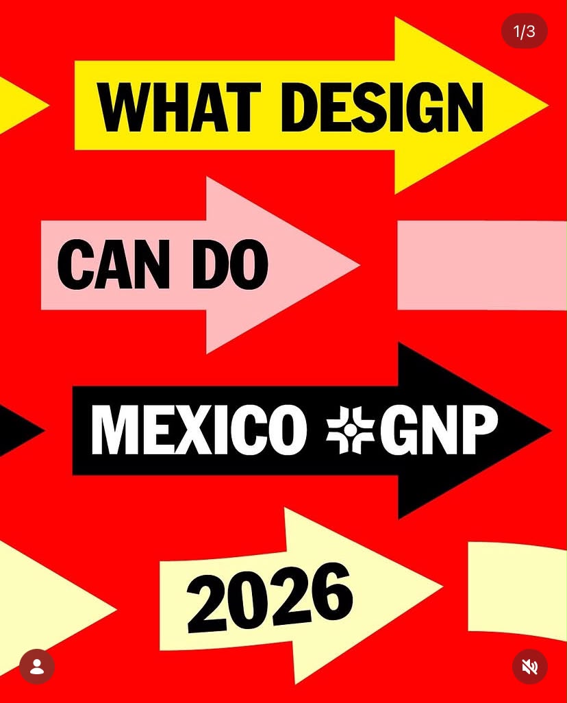 What Design Can Do México – GNP 2026